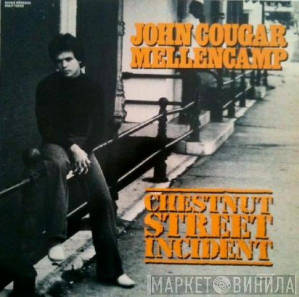  John Cougar Mellencamp  - Chestnut Street Incident