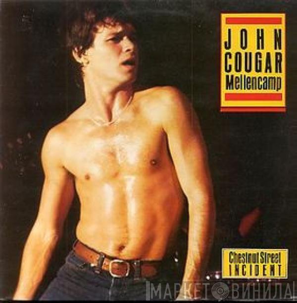  John Cougar Mellencamp  - Chestnut Street Incident