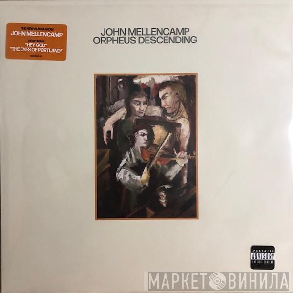 John Cougar Mellencamp - Orpheus Descending