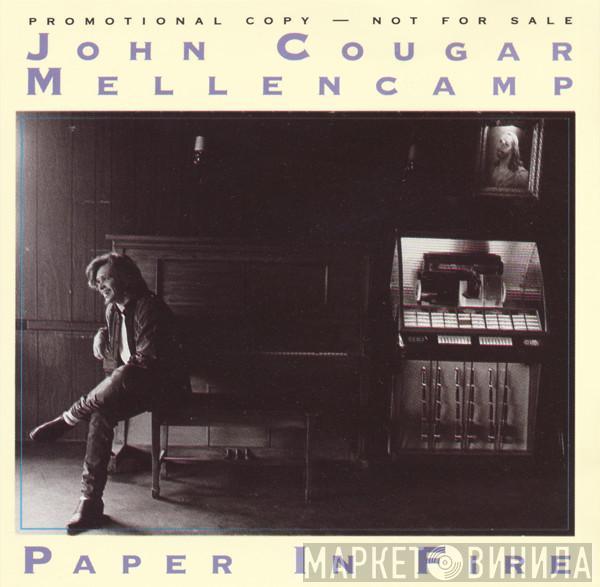 John Cougar Mellencamp - Paper In Fire