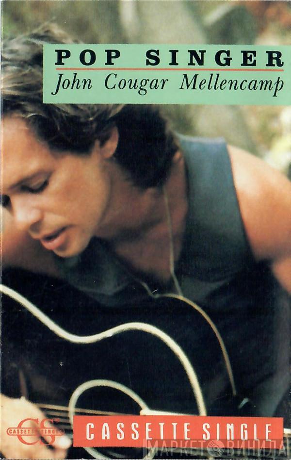  John Cougar Mellencamp  - Pop Singer