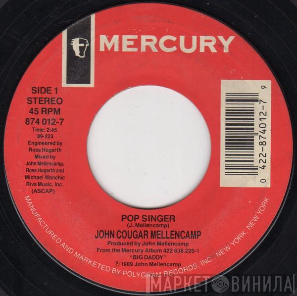 John Cougar Mellencamp - Pop Singer
