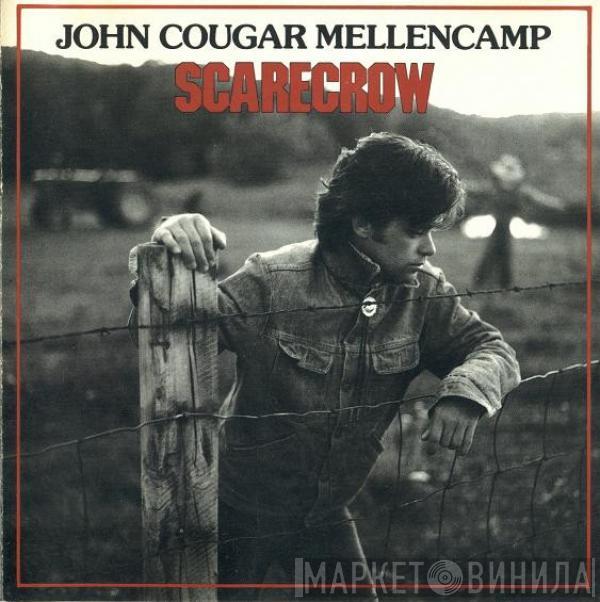 John Cougar Mellencamp - Scarecrow