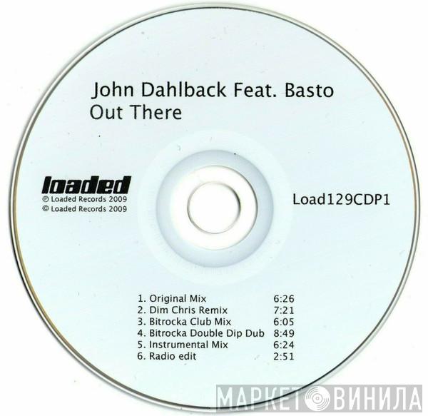 John Dahlbäck, Basto! - Out There