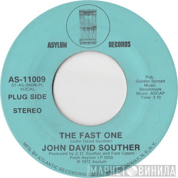 John David Souther - The Fast One