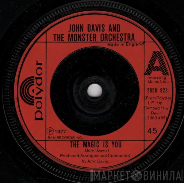  John Davis & The Monster Orchestra  - The Magic Is You