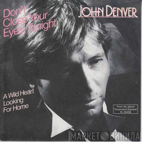 John Denver - Don't Close Your Eyes, Tonight