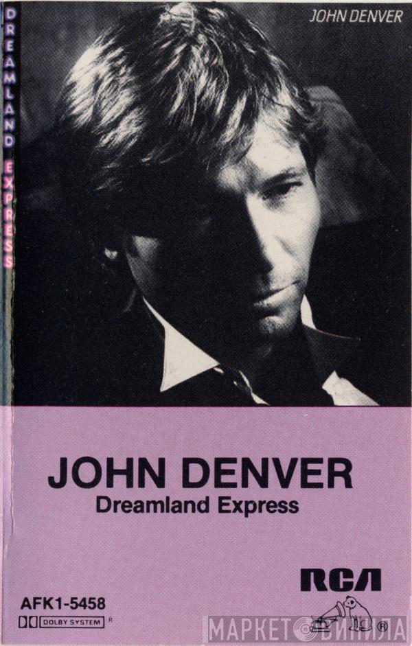  John Denver  - Dreamland Express