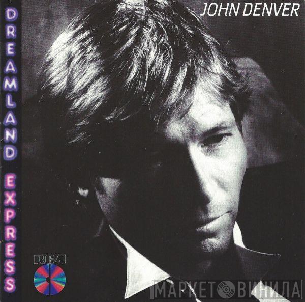  John Denver  - Dreamland Express