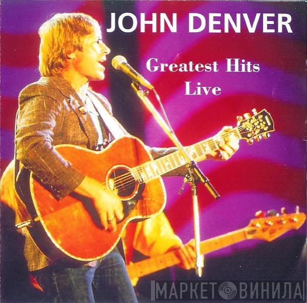  John Denver  - Greatest Hits Live