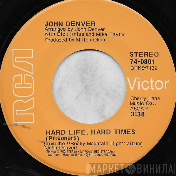  John Denver  - Hard Life, Hard Times (Prisoners)