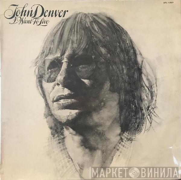  John Denver  - I Want To Live