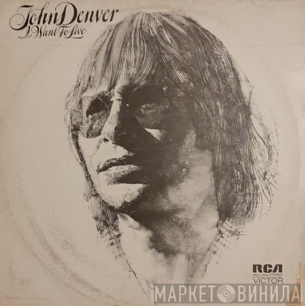  John Denver  - I Want To Live