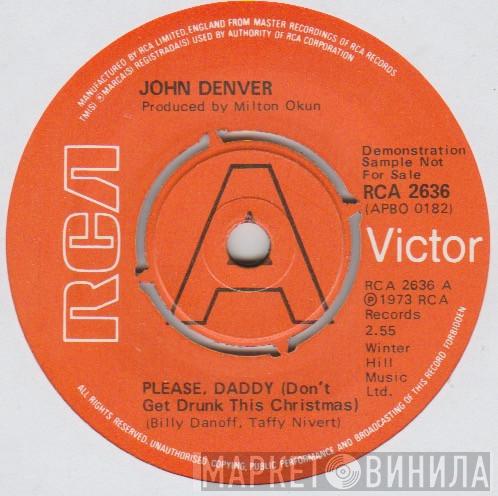 John Denver - Please, Daddy (Don't Get Drunk This Christmas)