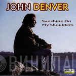  John Denver  - Sunshine On My Shoulders