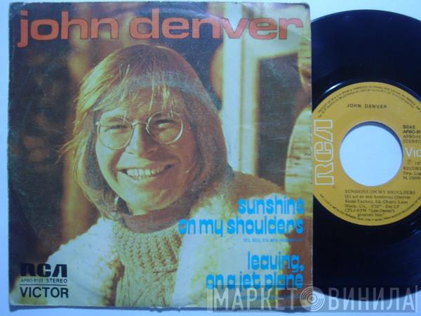  John Denver  - Sunshine On My Shoulders