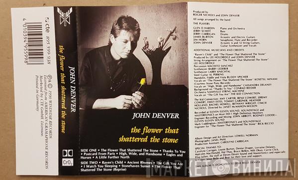  John Denver  - The Flower That Shattered The Stone