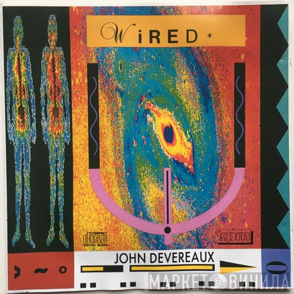 John Devereaux - Wired
