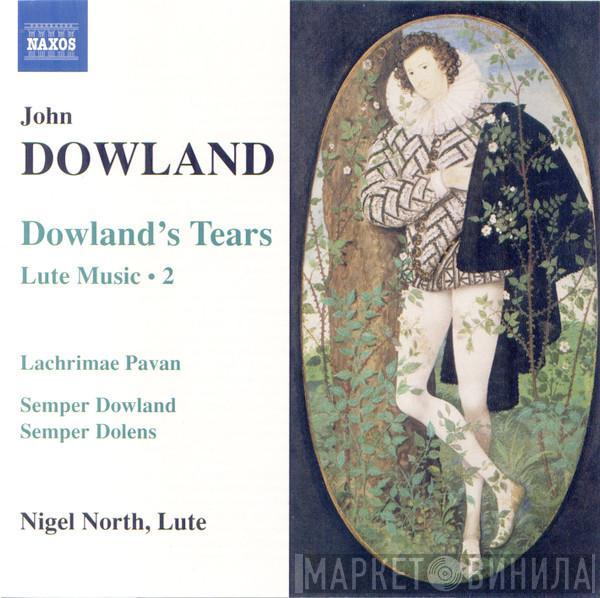 John Dowland, Nigel North - Lute Music, Vol. 2 - Dowland's Tears