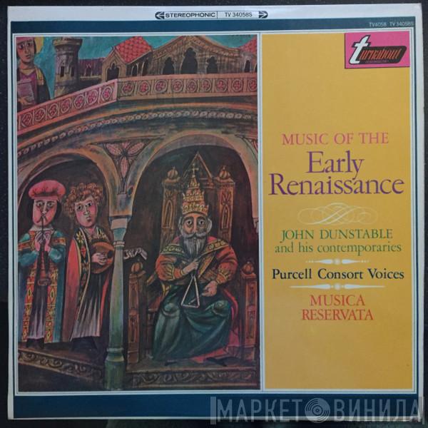John Dunstable, The Purcell Consort Of Voices - Music Of The Early Renaissance