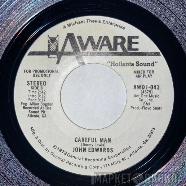 John Edwards  - Careful Man