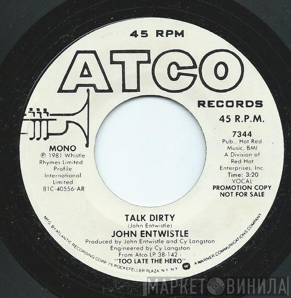  John Entwistle  - Talk Dirty