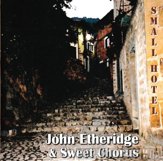 John Etheridge, Sweet Chorus  - Small Hotel