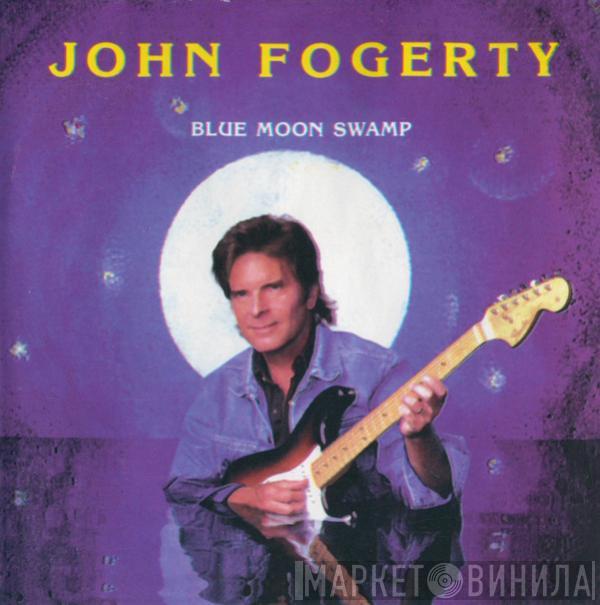  John Fogerty  - Blue Moon Swamp
