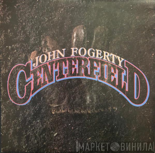  John Fogerty  - Centerfield