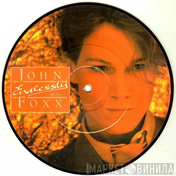 John Foxx - Endlessly