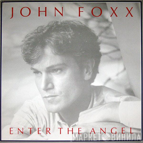 John Foxx - Enter The Angel