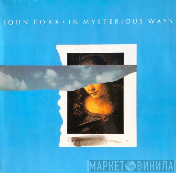 John Foxx - In Mysterious Ways