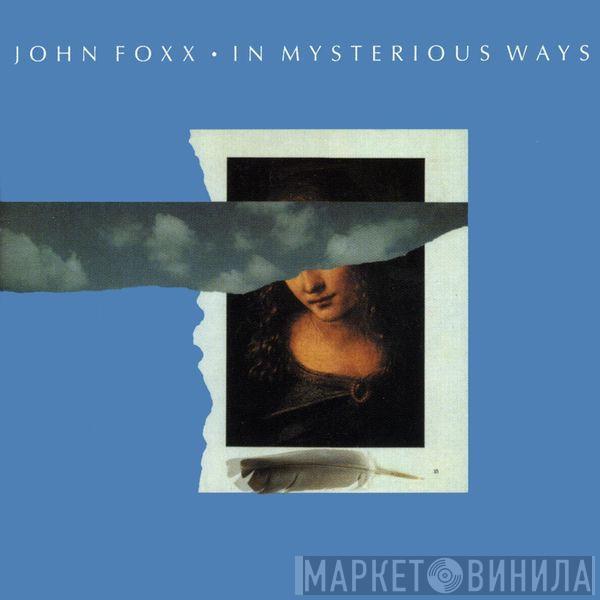  John Foxx  - In Mysterious Ways