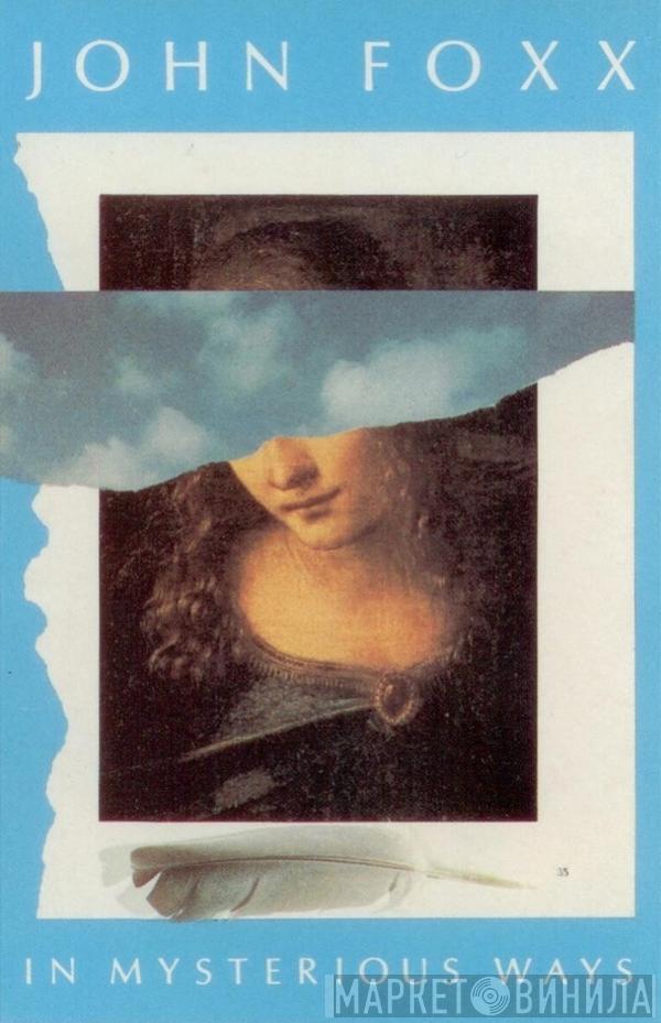  John Foxx  - In Mysterious Ways