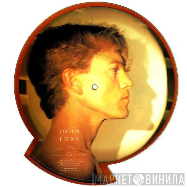  John Foxx  - Like A Miracle