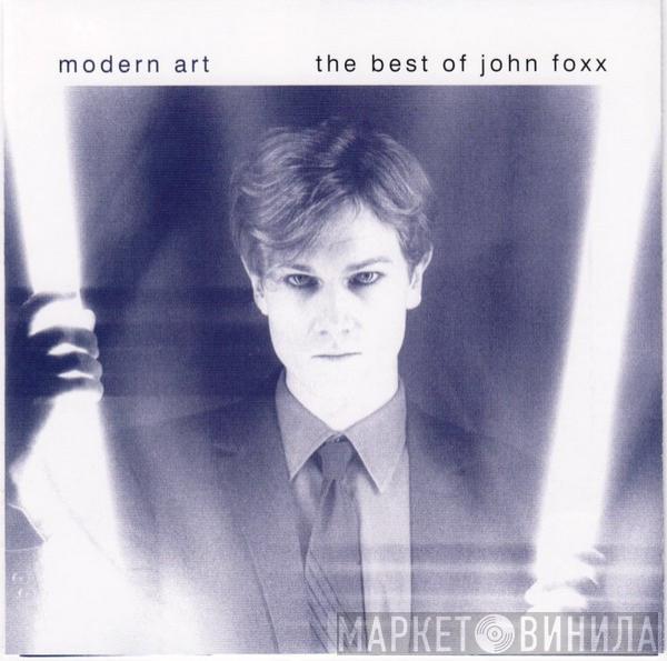  John Foxx  - Modern Art - The Best Of John Foxx