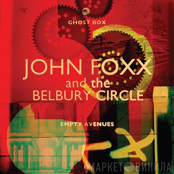 John Foxx, The Belbury Circle - Empty Avenues