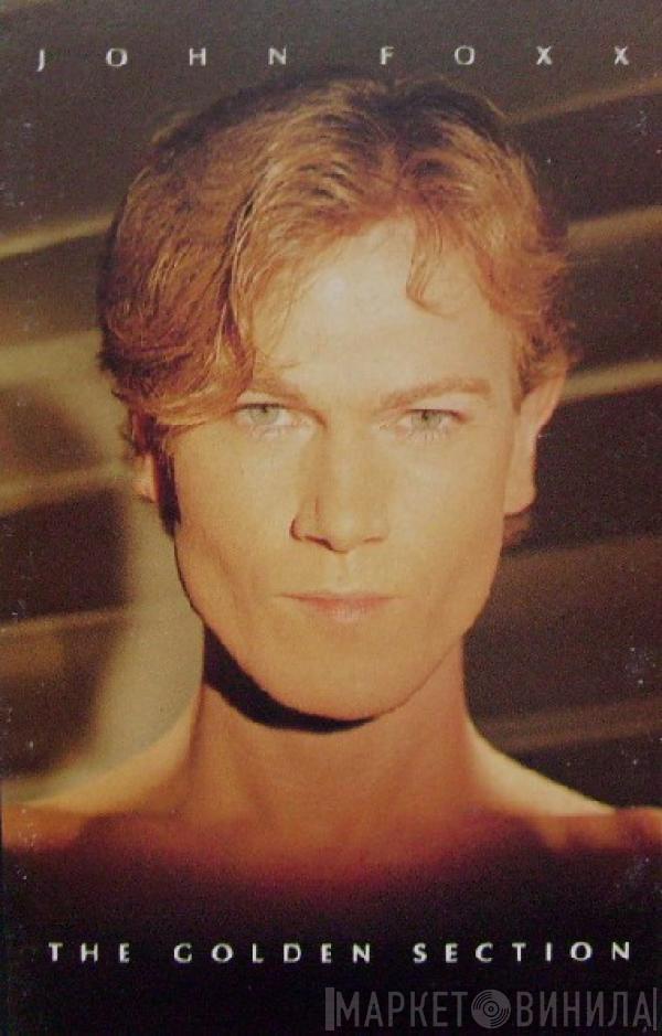  John Foxx  - The Golden Section