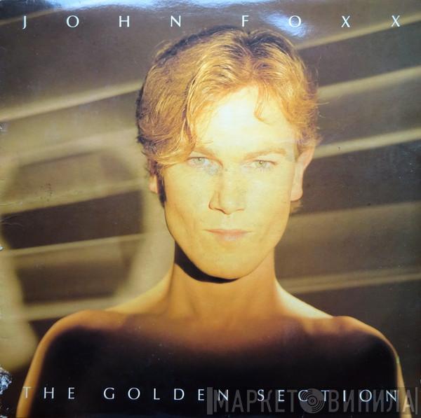 John Foxx  - The Golden Section