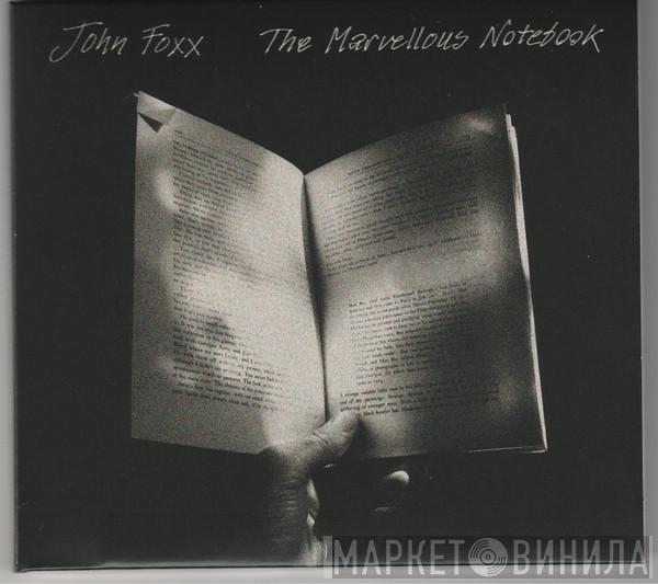 John Foxx - The Marvellous Notebook
