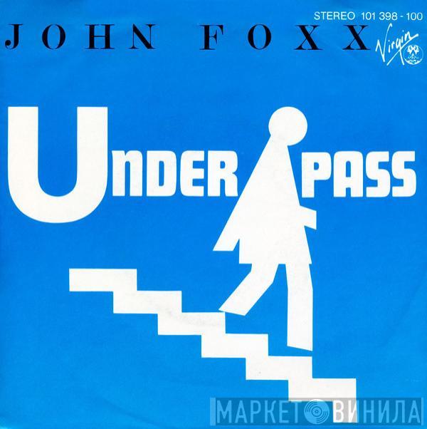  John Foxx  - Underpass