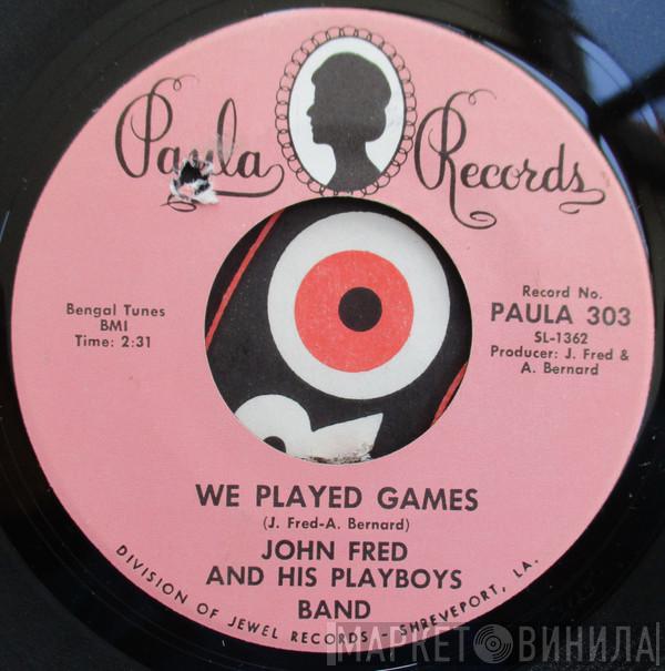  John Fred & His Playboy Band  - We Played Games / Lonely Are The Lonely
