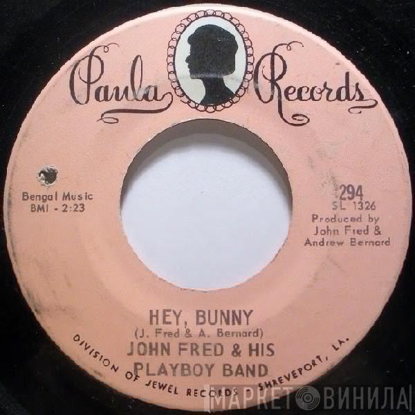 John Fred & His Playboy Band - Hey, Bunny / No Letter Today