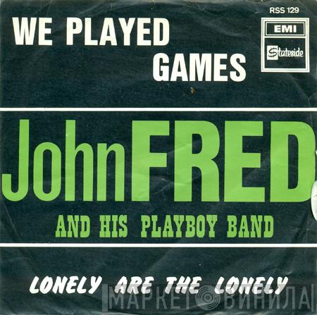 John Fred & His Playboy Band  - We Played Games