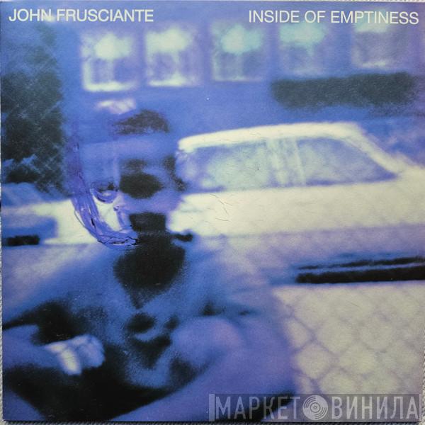 John Frusciante - Inside Of Emptiness