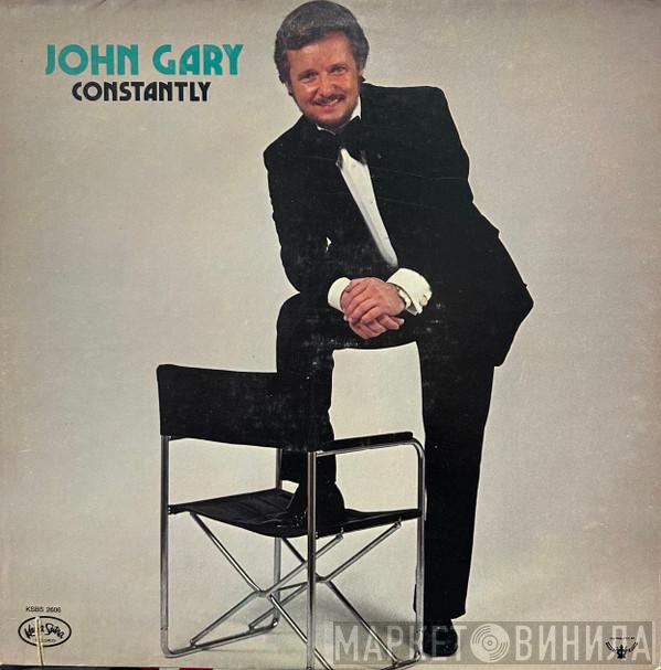  John Gary  - Constantly