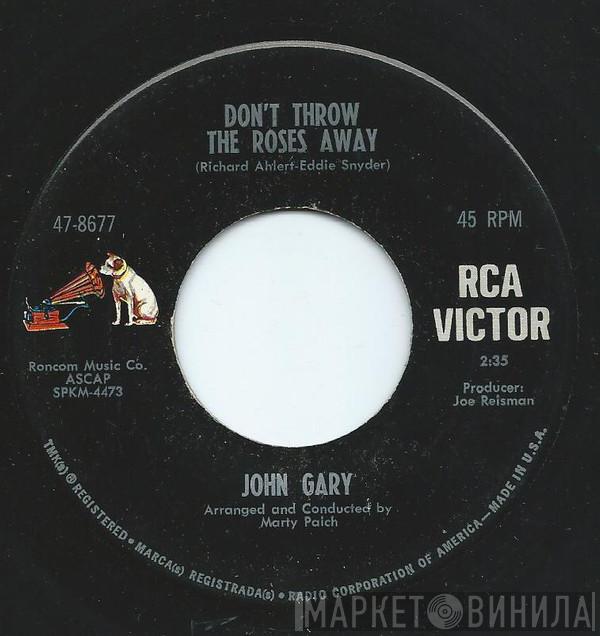  John Gary  - Don't Throw Away The Roses