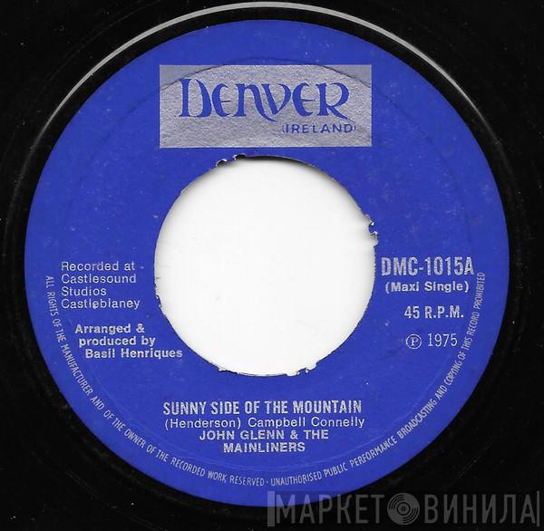 John Glenn And The Mainliners - Sunny Side Of The Mountain