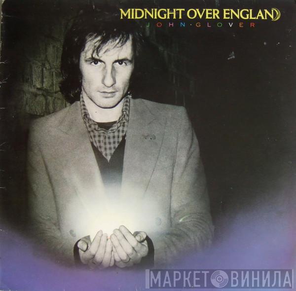 John Glover  - Midnight Over England