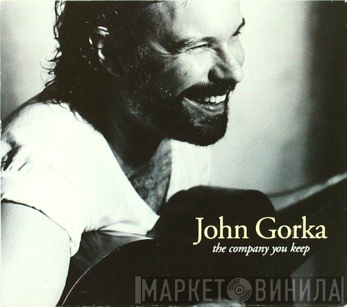 John Gorka - The Company You Keep